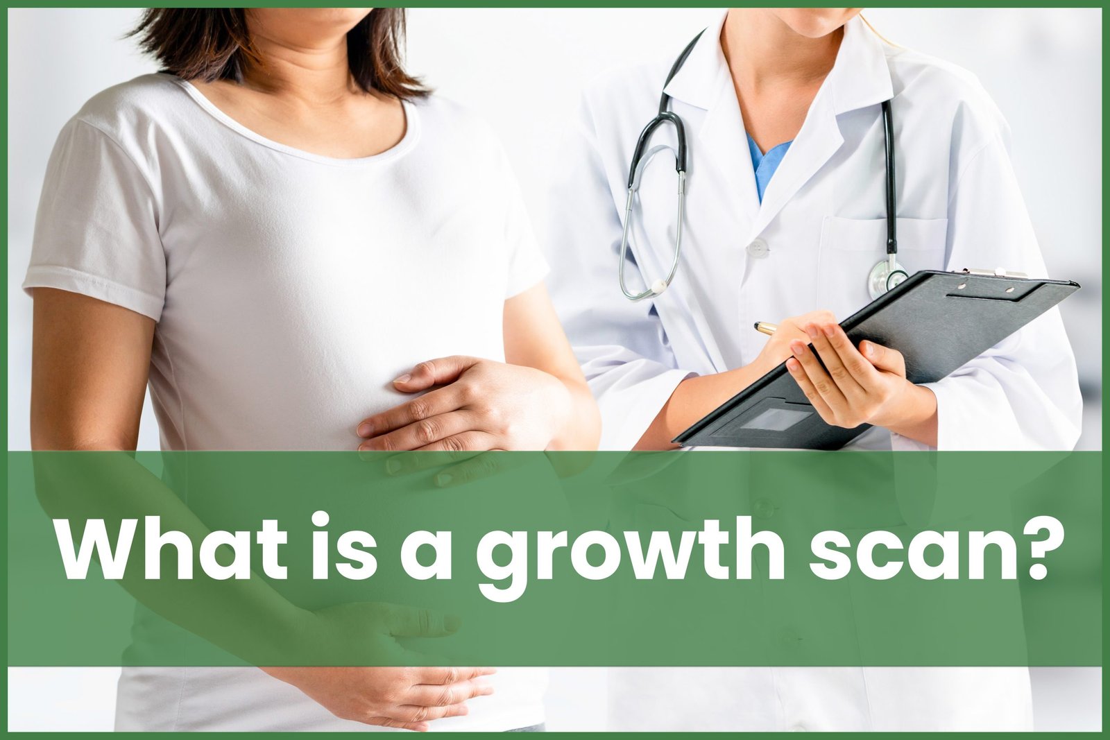 What is a growth scan