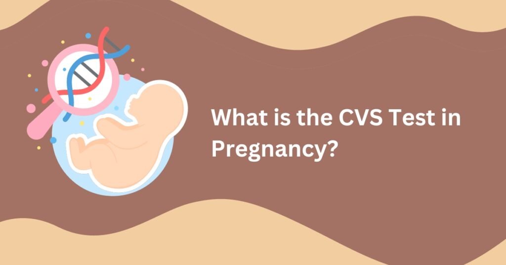 what is the cvs test in pregnancy