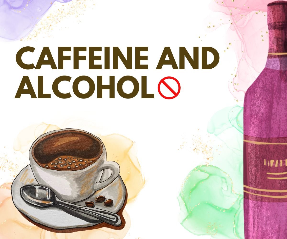 caffeine and alcohol