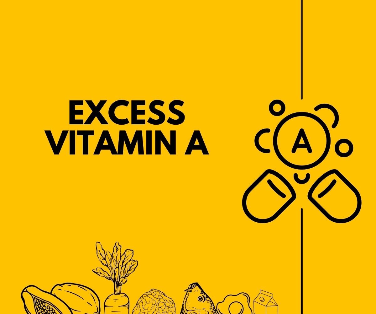 excess vitamin A