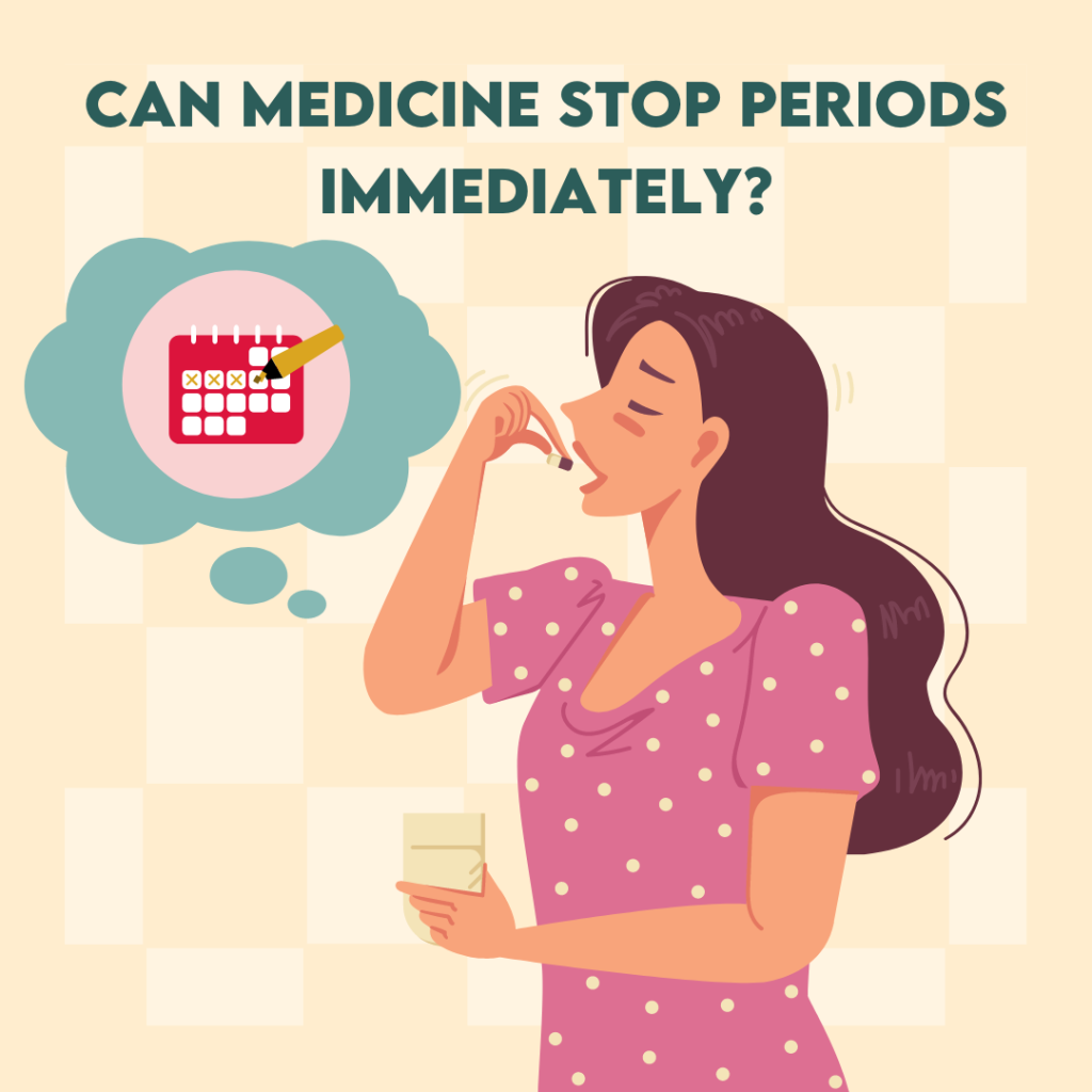 How to Delay your Periods? Can Medicine Stop Periods? 2024