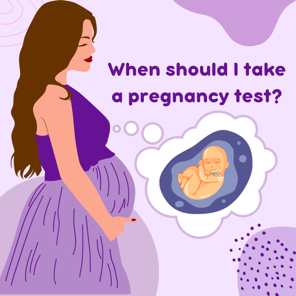 When should I take a pregnancy test