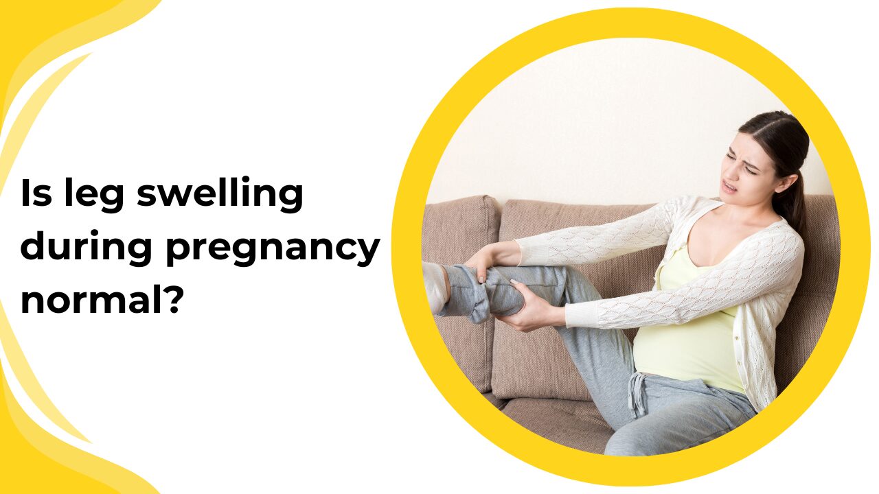 Is leg swelling during pregnancy normal