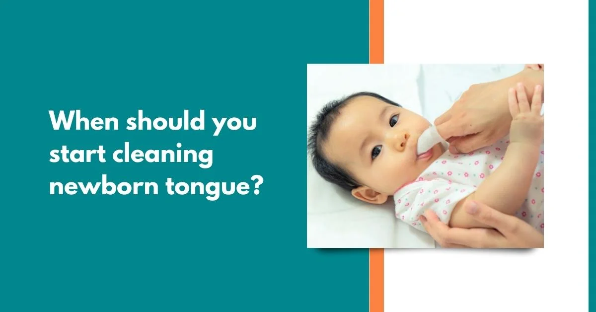 when-should-you-start-cleaning-newborn-tongue